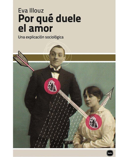 Imagem 0 de Por qué duele el amor: Una explicación sociológica (Capa mole com abas)