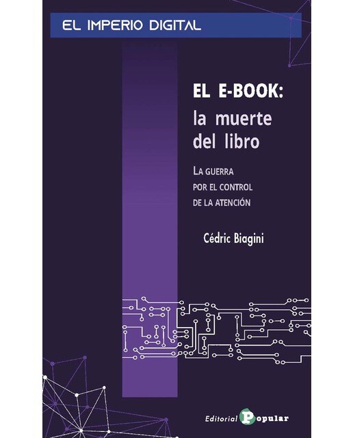 EL  E-book:  la  muerte del  libro: La guerra por el control de la atención 1