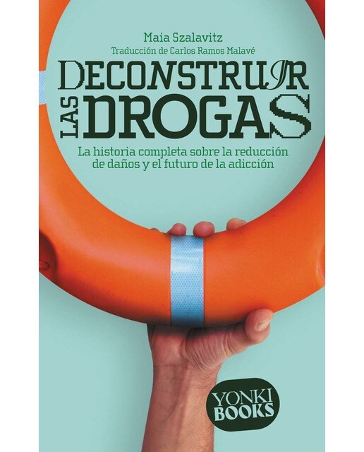 DECONSTRUIR LAS DROGAS (Capa mole) 1