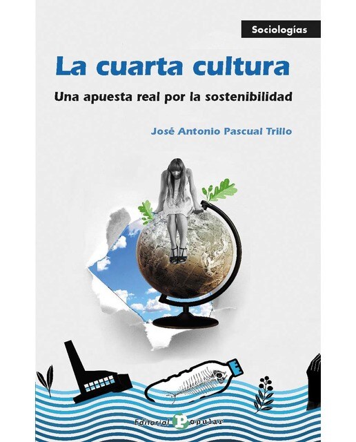La cuarta cultura: Una apuesta por la sostenibilidad 1