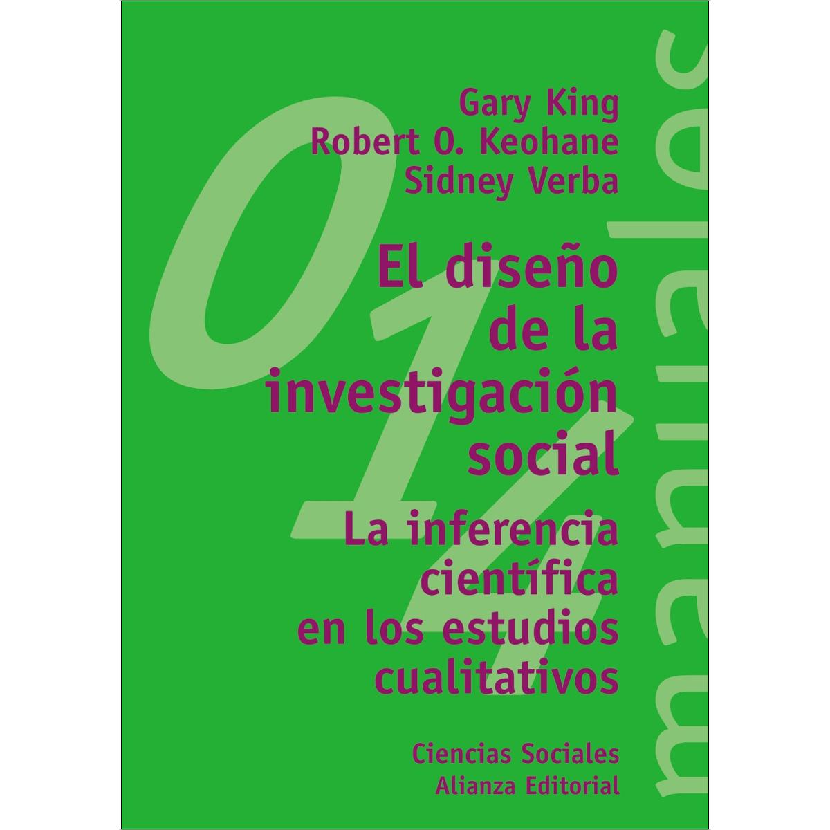 El diseño de la investigación social: La inferencia científica en los estudios cualitativos 1