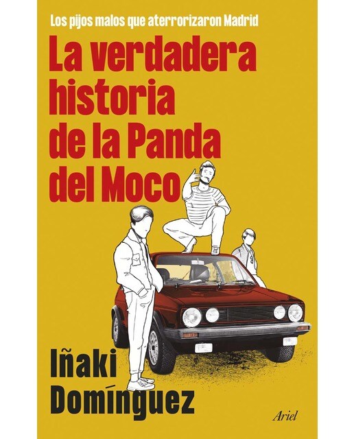 Imagem 0 de La verdadera historia de la Panda del Moco: Los pijos malos que aterrorizaron Madrid (Capa mole com abas)