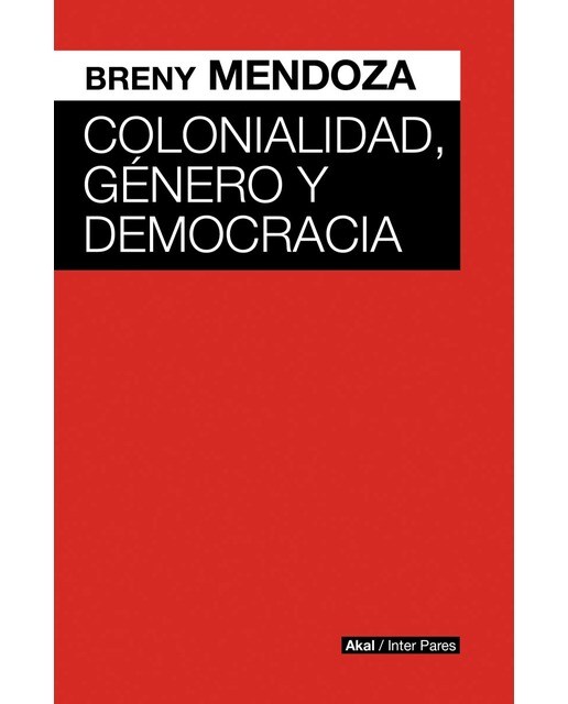 Colonialidad, género y democracia 1