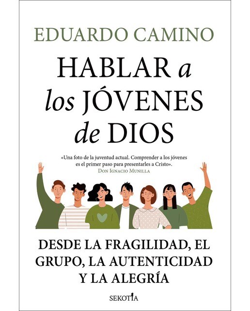 Imagen 0 de Hablar a los jóvenes de Dios: Desde la fragilidad, el grupo, la autenticidad y la alegría  (Tapa blanda)