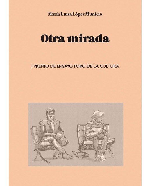 Otra mirada: I Premio de  Ensayo Foro de la Cultura (Capa mole) 1