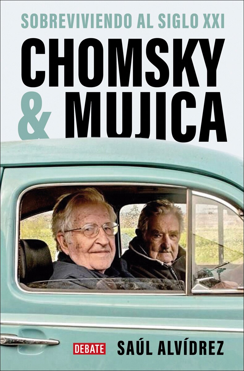 Chomsky & Mujica: Sobreviviendo al siglo XXI (Capa mole) 1