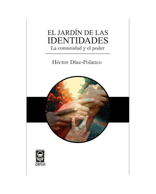 El jardín de las identidades: la comunidad y el po 1