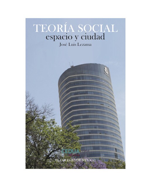 Teoría social, espacio y ciudad 1