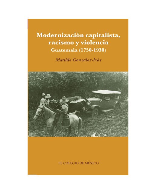 Modernización capitalista, racismo y violencia 1