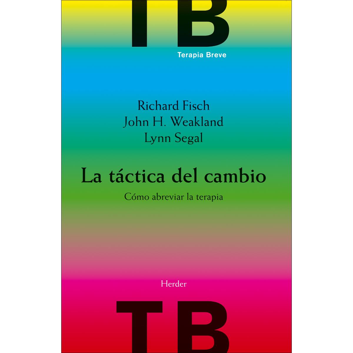 La táctica del cambio: Cómo abreviar la terapia (Capa mole com abas) 1