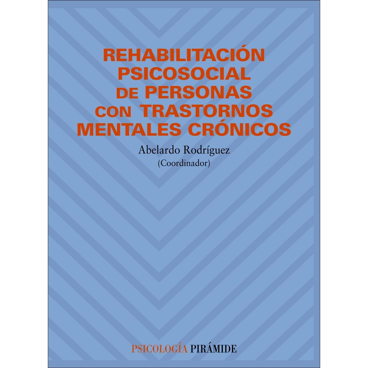 Rehabilitación psicosocial de personas con trastornos mentales crónicos(Tapa blanda) 1