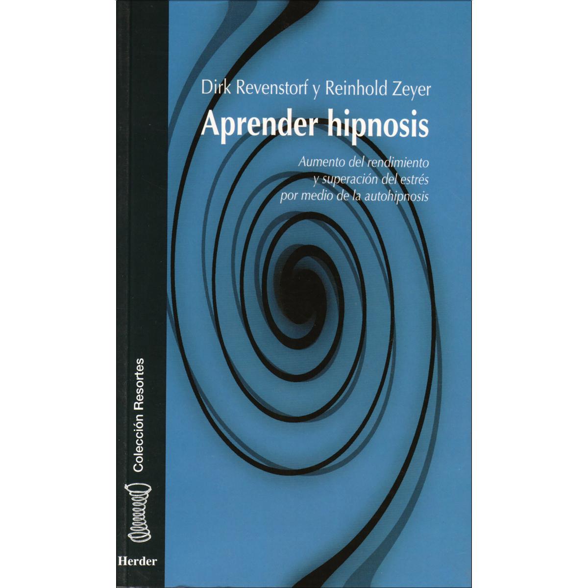 Imagem 0 de Aprender hipnosis: Aumento del rendimiento y superación del estrés por medio de la autohipnosis (Capa mole com abas)