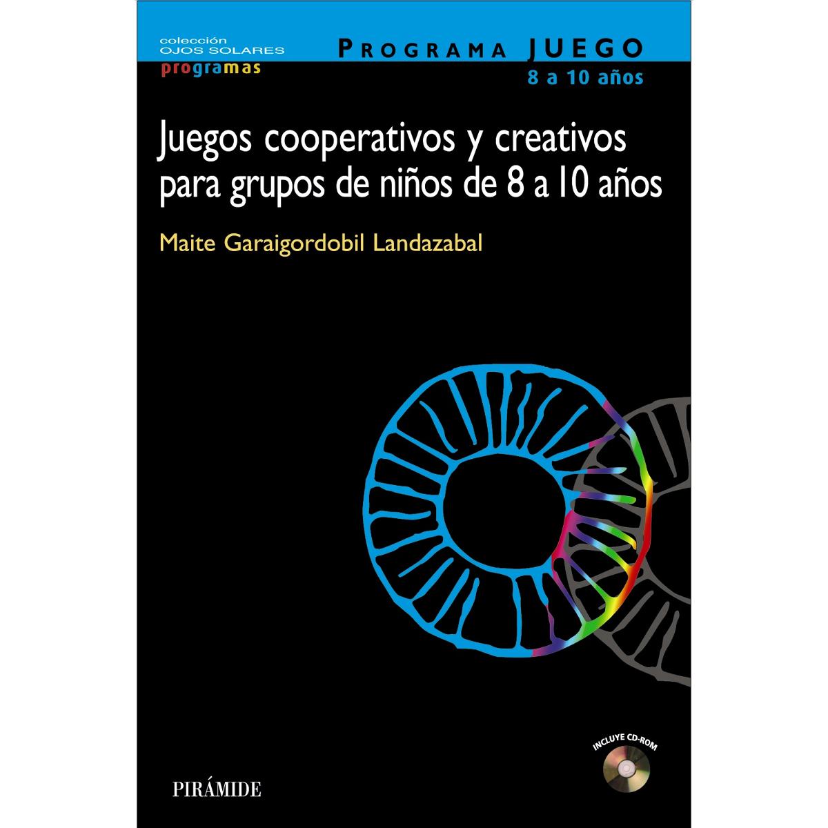 Imagen 0 de PROGRAMA JUEGO. Juegos cooperativos y creativos para grupos de niños de 8 a 10 años  (Tapa blanda)