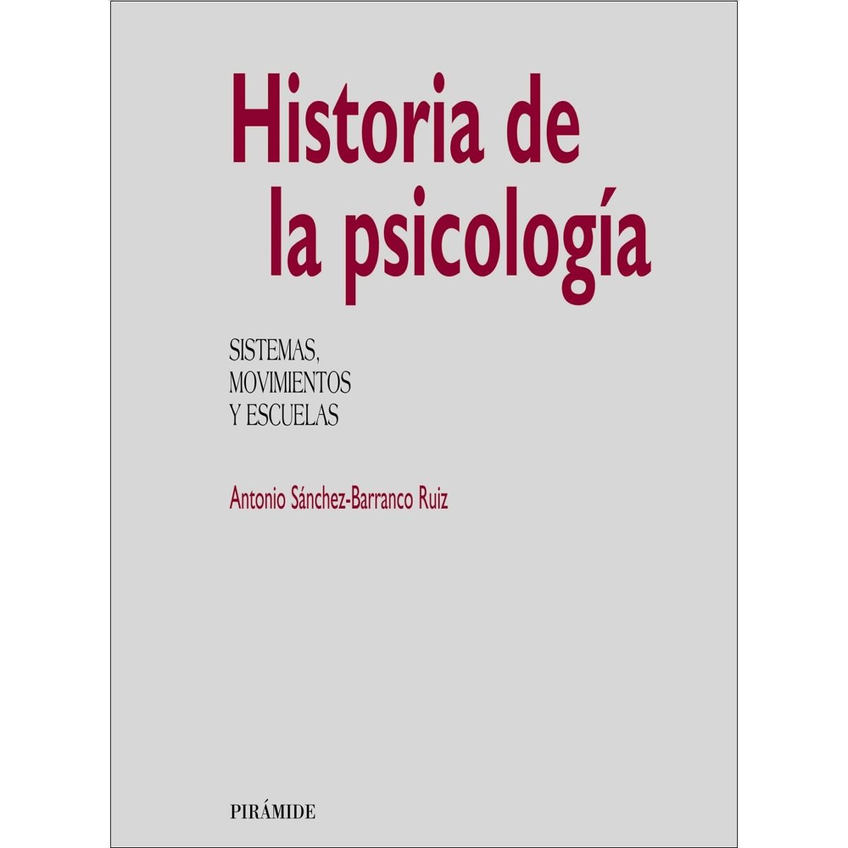 Historia de la psicología: Sistemas, movimientos y escuelas(Tapa blanda) 1