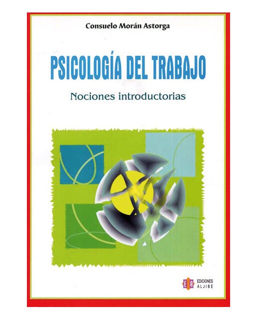 Psicología del trabajo: Nociones introductorias 1