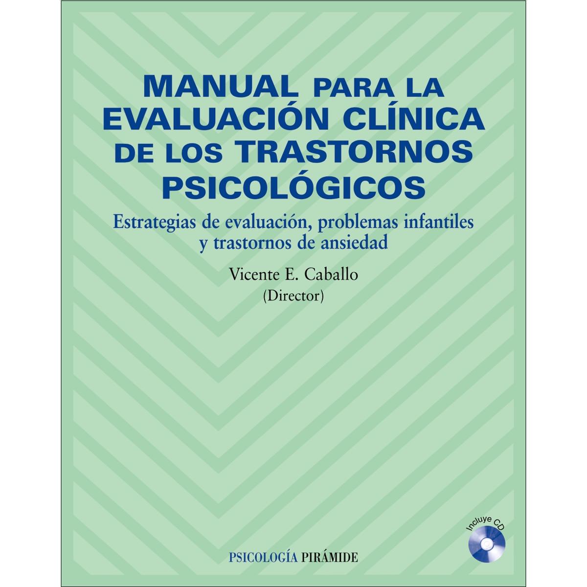 Imagem 0 de Manual para la evaluación clínica de los trastornos psicológicos: Estrategias de evaluación, problemas infantiles y trastornos de ansiedad(Tapa