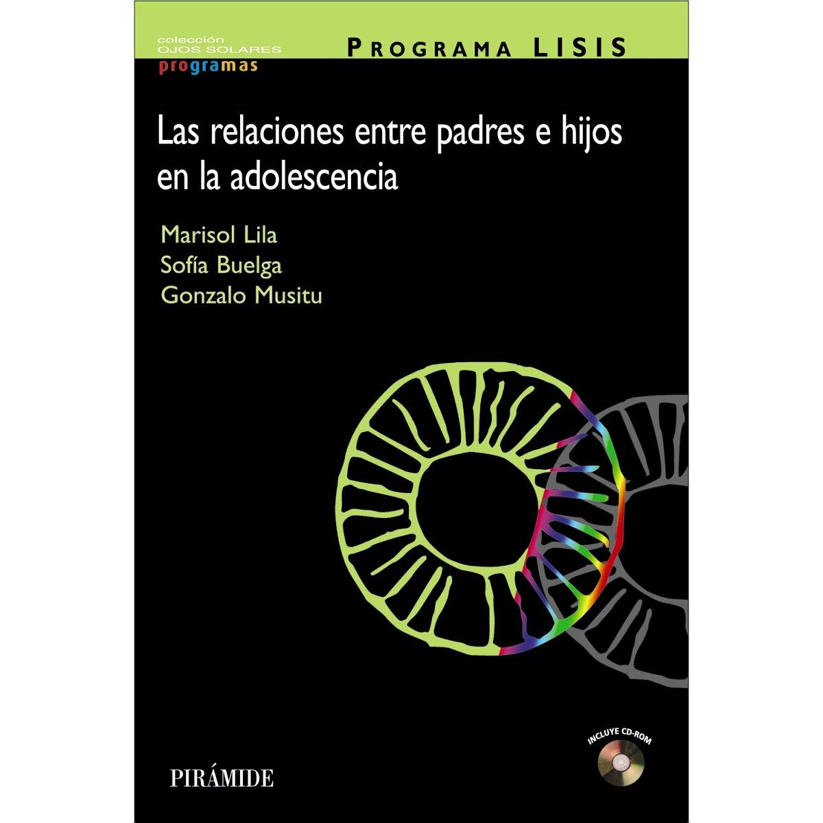 PROGRAMA LISIS: Las relaciones entre padres e hijos en la adolescencia (Capa mole) 1