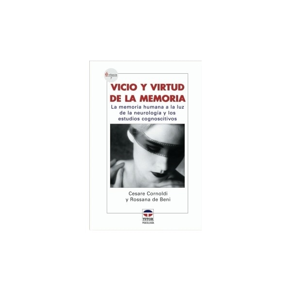 Vicio Y Virtud De La Memoria 1