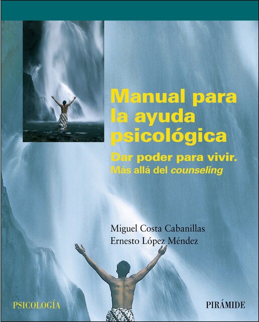 Manual para la ayuda psicológica: Dar poder para vivir. Mas allá del counseling (Capa mole com abas) 1