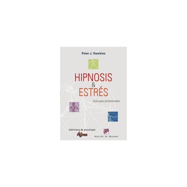 Hipnosis y Estrés. Guía para profesionales (Capa mole) 1