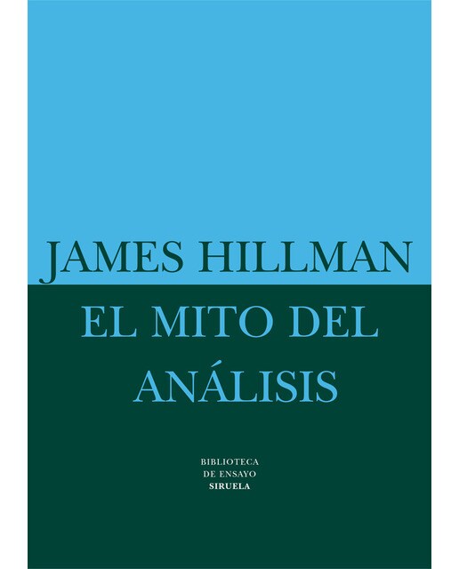 El mito del análisis: Tres ensayos de psicología arquetípica (Capa mole com abas) 1