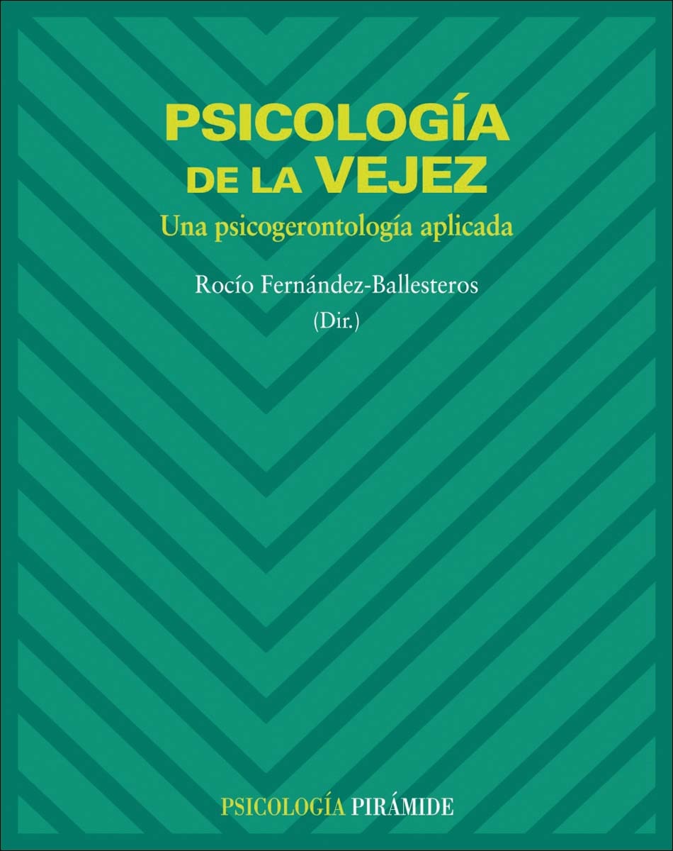 Imagem 0 de Psicología de la vejez: Una psicogerontología aplicada(Tapa blanda)