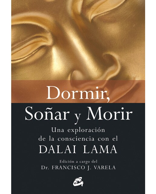 Dormir, soñar y morir: Una exploración de la consciencia con el dalai lama