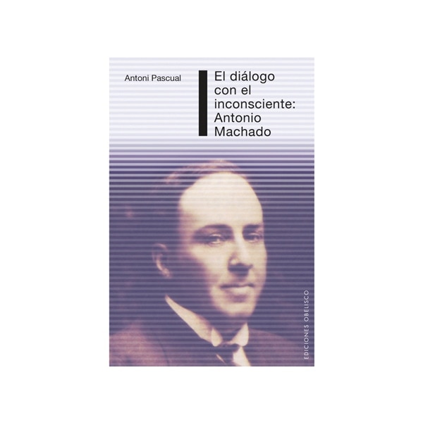Imagen 0 de Diálogo con el inconsciente: antonio machado (Tapa blanda)