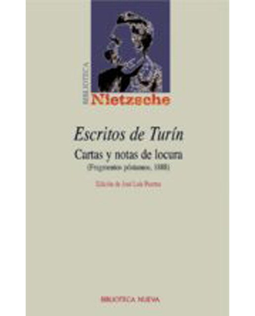 Escritos de Turín: Cartas y notas de locura (Fragmentos póstumos-1888) (Capa mole) 1