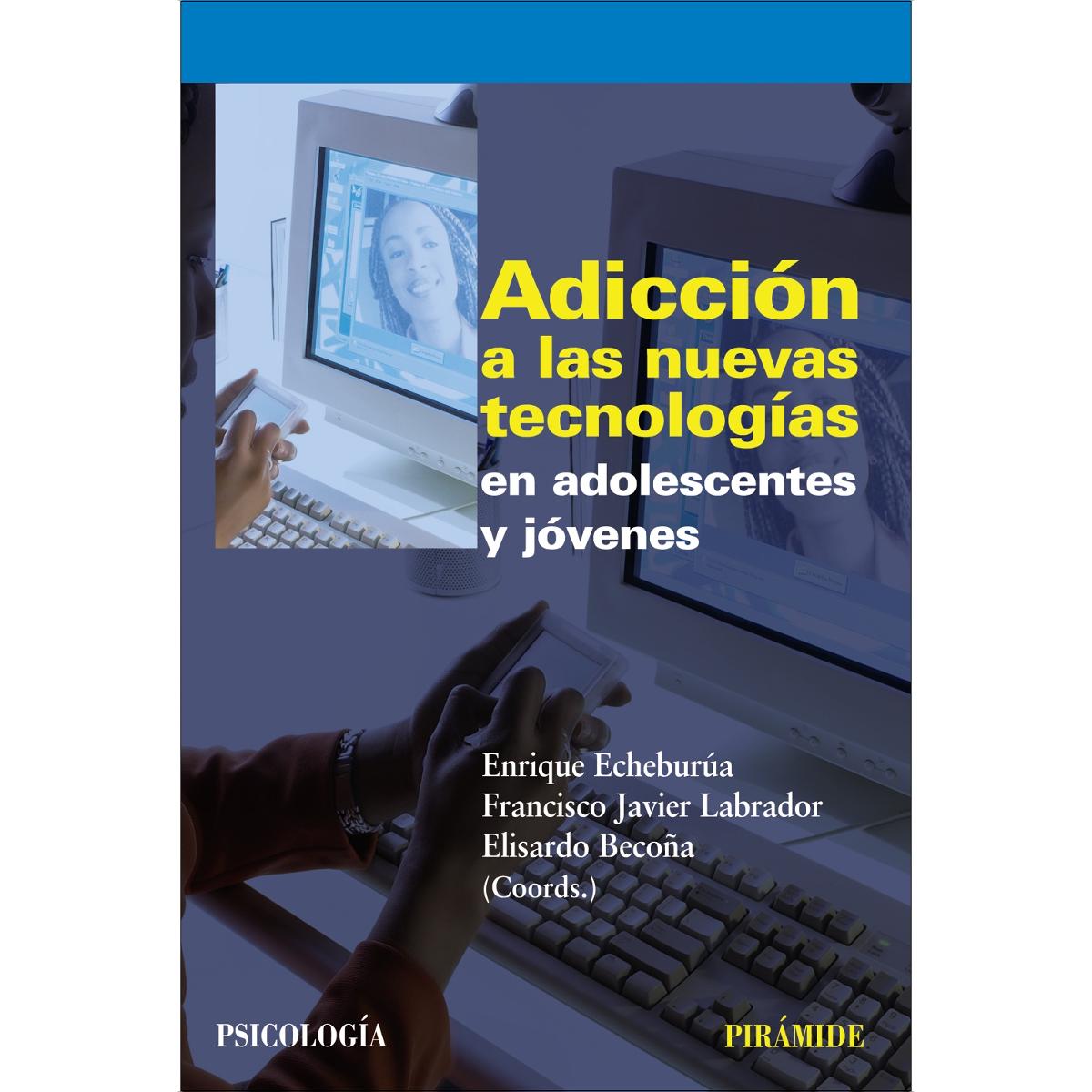 Imagem 0 de Adicción a las nuevas tecnologías en adolescentes y jóvenes (Capa mole com abas)