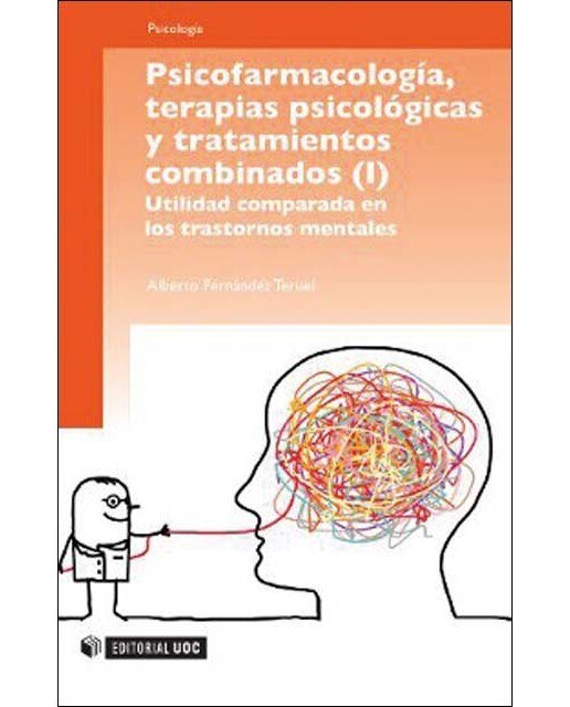 Psicofarmacología, terapias psicológicas y tratamientos combinados(Tapa blanda) 1
