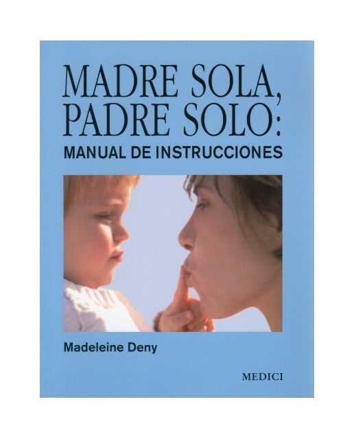 Madre Sola Padre Solo Manual De Instrucciones 1