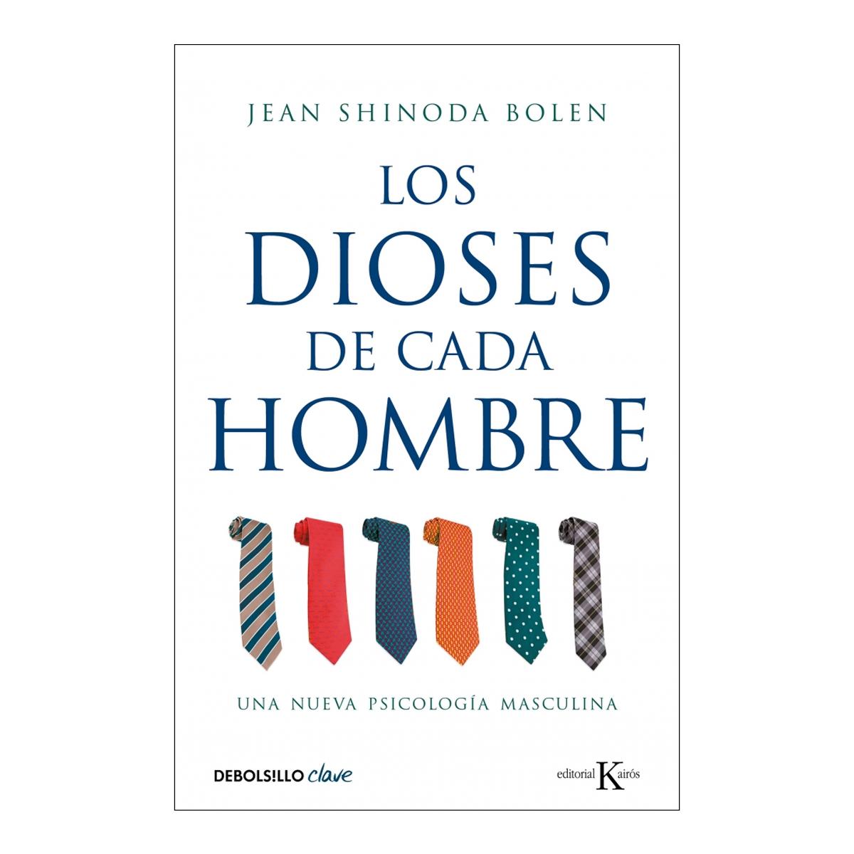 Imagen 0 de Los dioses de cada hombre: Una nueva psicología masculina (Bolsillo) (Tapa blanda)