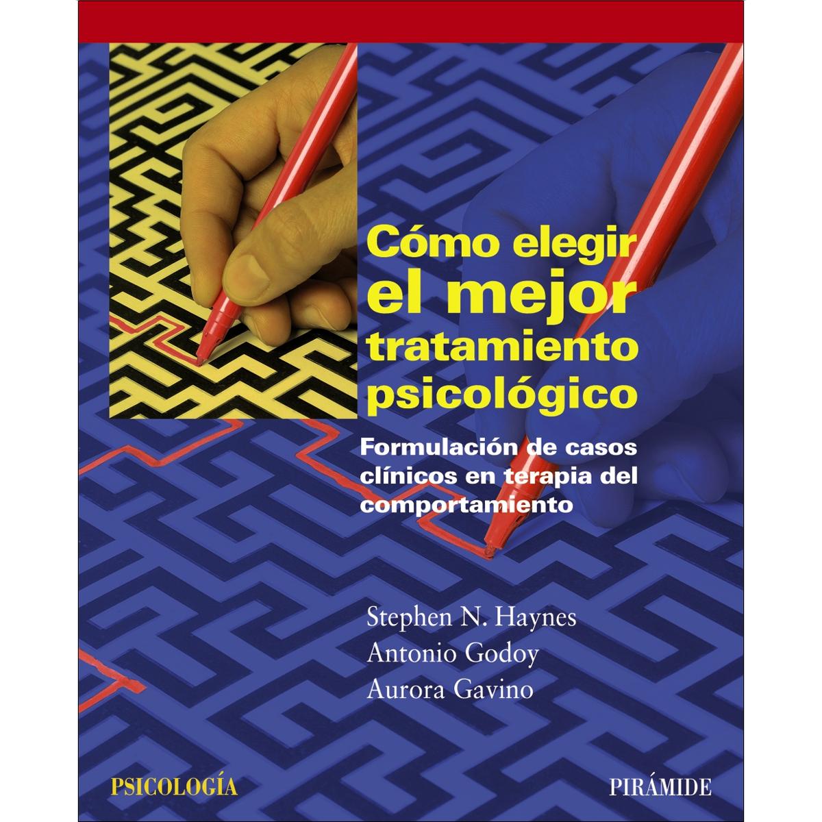 Cómo elegir el mejor tratamiento psicológico: Formulación de casos clínicos en terapia del comportamiento (Capa mole com abas) 1