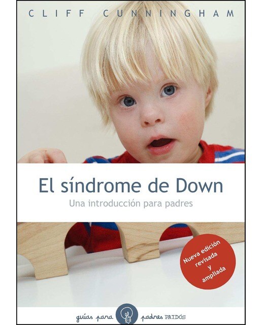 El síndrome de Down, nueva ed.: Una introducción para padres. Nueva edición revisada y ampliada. (Capa mole com abas) 1