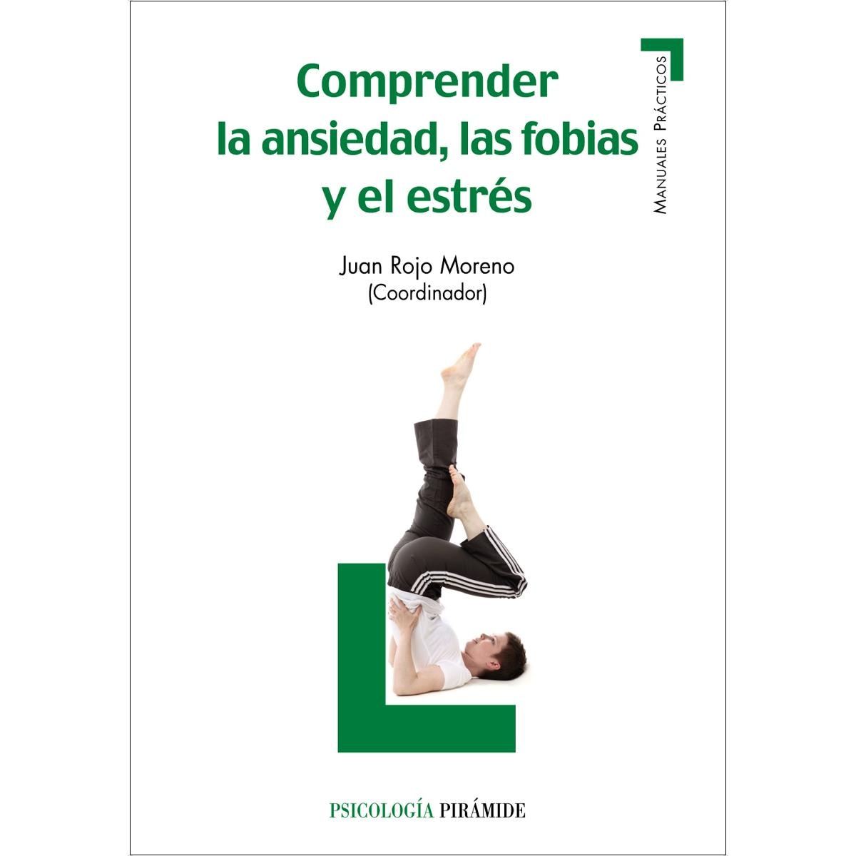 Comprender la ansiedad, las fobias y el estrés (Capa mole com abas) 1