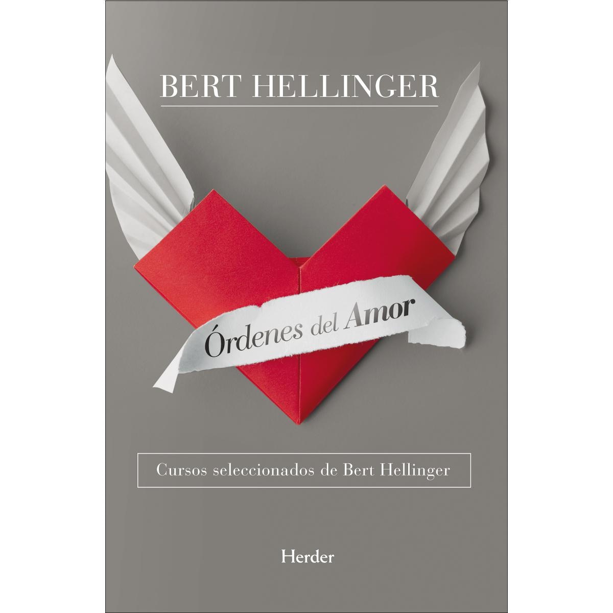 Órdenes del amor: Cursos seleccionados de Bert Hellinger (Capa mole com abas) 1