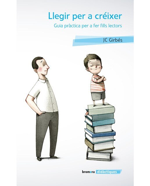 Llegir per a créixer. Guia pràctica per a fer fills lectors(Tapa blanda) 1