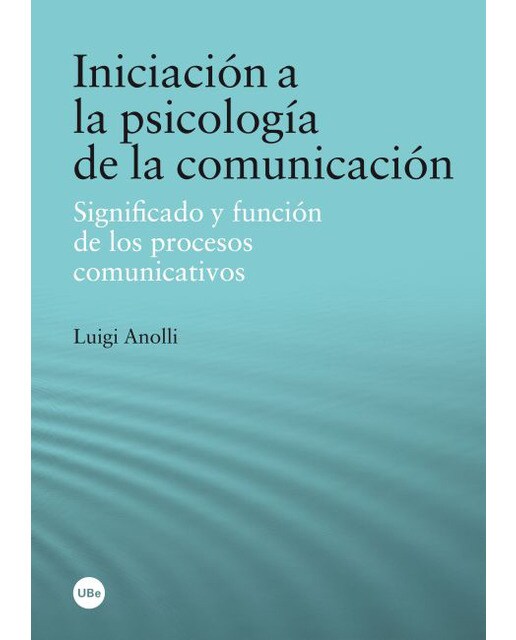 Iniciación a la psicología de la comunicación (Tapa blanda) 1