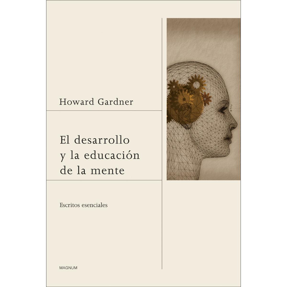 El desarrollo y la educación de la mente: Escritos esenciales(Tapa dura) 1
