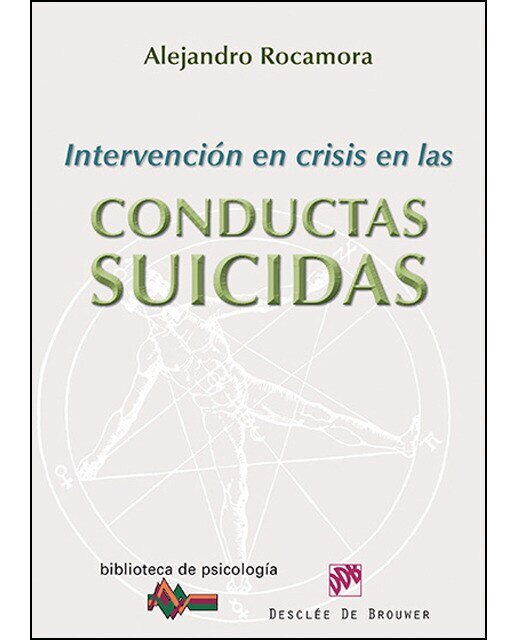 Imagen 0 de Intervención en crisis en las conductas suicidas (Tapa blanda)