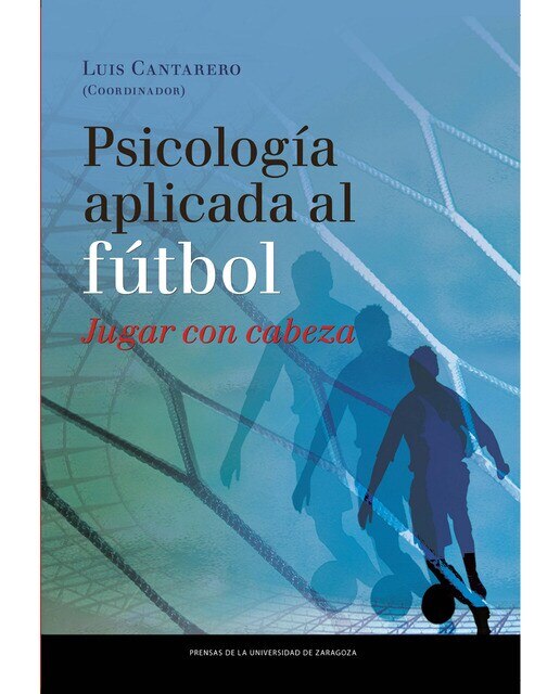 Imagen 0 de Psicología aplicada al fútbol (Tapa blanda)