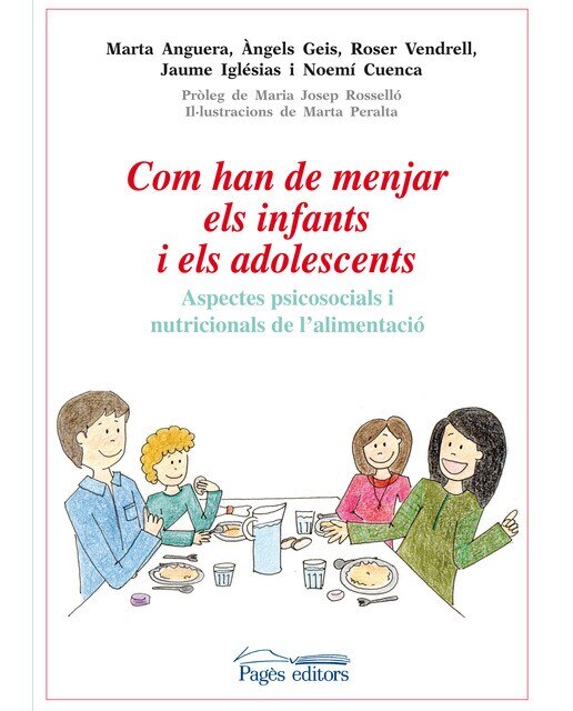 Imagen 0 de Com han de menjar els infants i els adolescents: Aspectes psicosocials i nutricionals de l'alimentació (Tapa blanda)