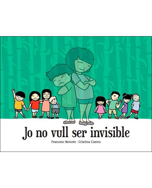 Jo no vull ser invisible