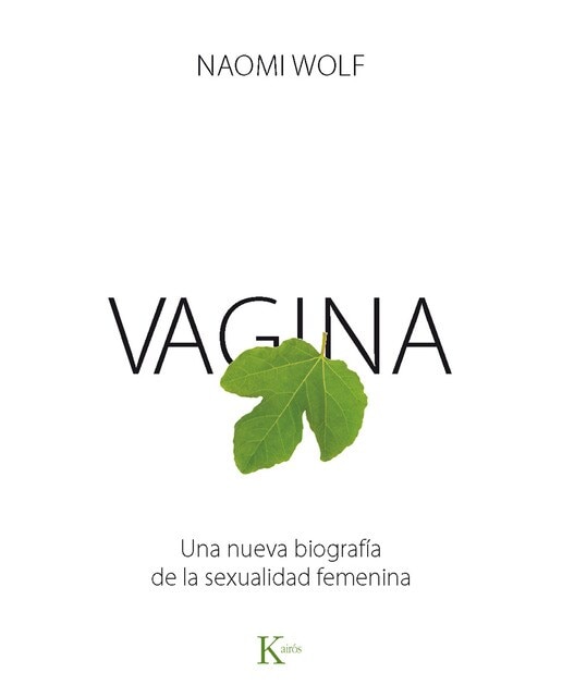 Imagen 0 de Vagina: Una nueva biografía de la sexualidad femenina (Tapa blanda)