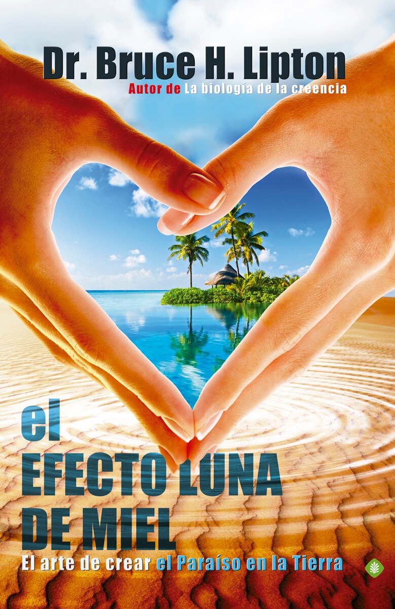 Imagem 0 de El efecto luna de miel: El arte de crear el Paraiso de la Tierra (Capa mole com abas)