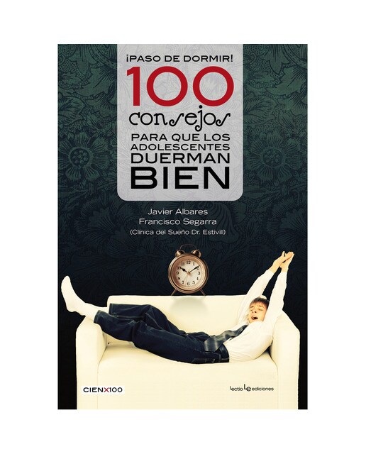 Imagen 1 de ¡paso de dormir! 100 consejos para que los adolescentes duerman bien (Tapa blanda)
