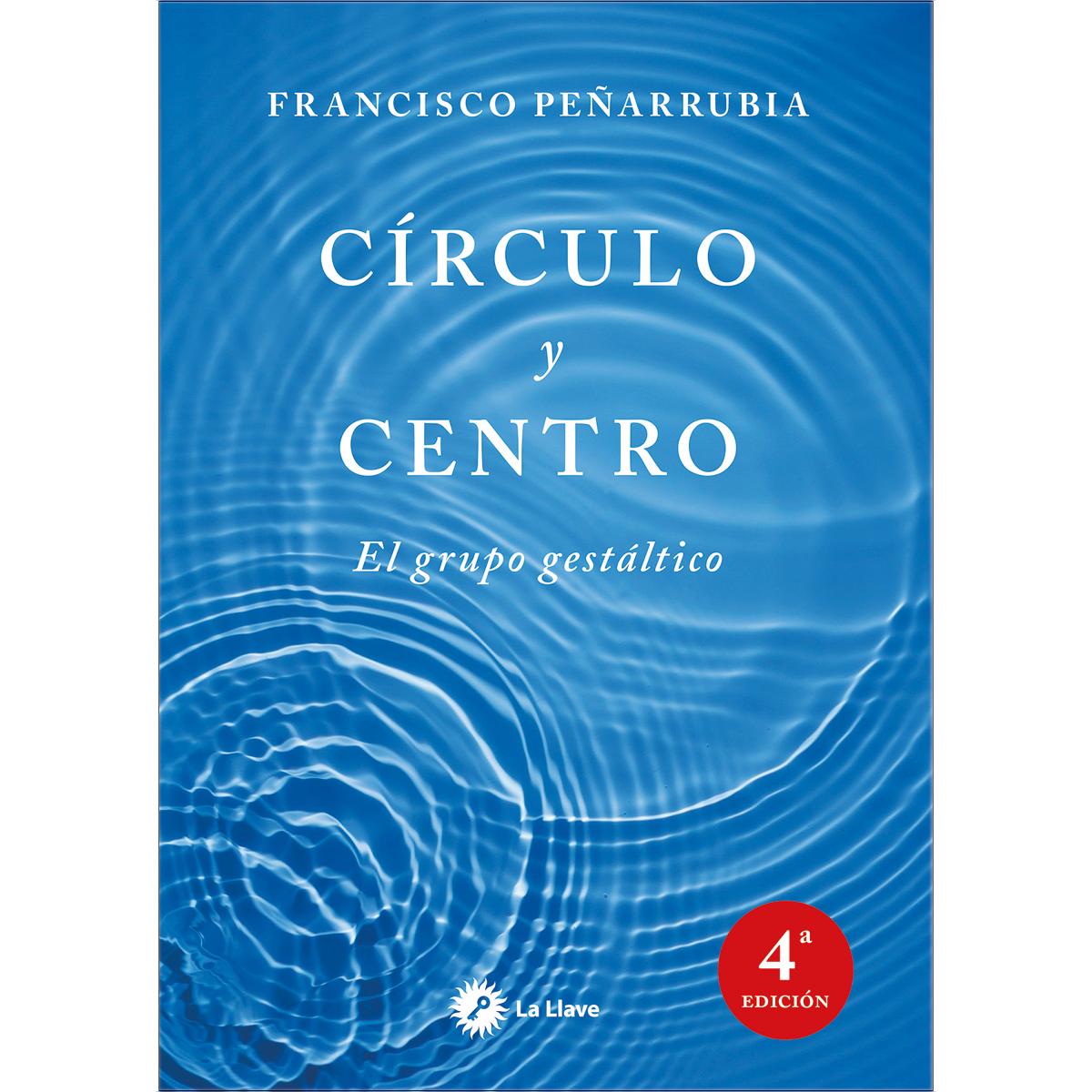 Imagen 0 de Círculo y centro: El grupo gestáltico (Tapa blanda con solapas)