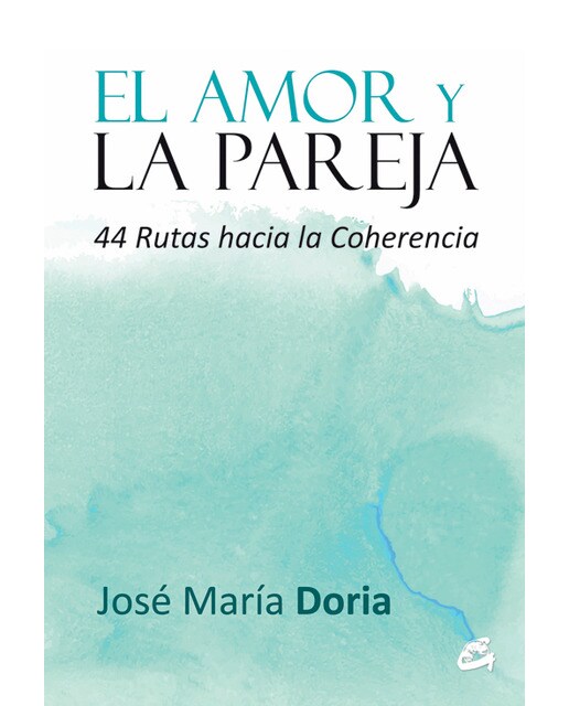 Imagem 0 de El amor y la pareja: 44 Rutas hacia la coherencia (Capa mole com abas)