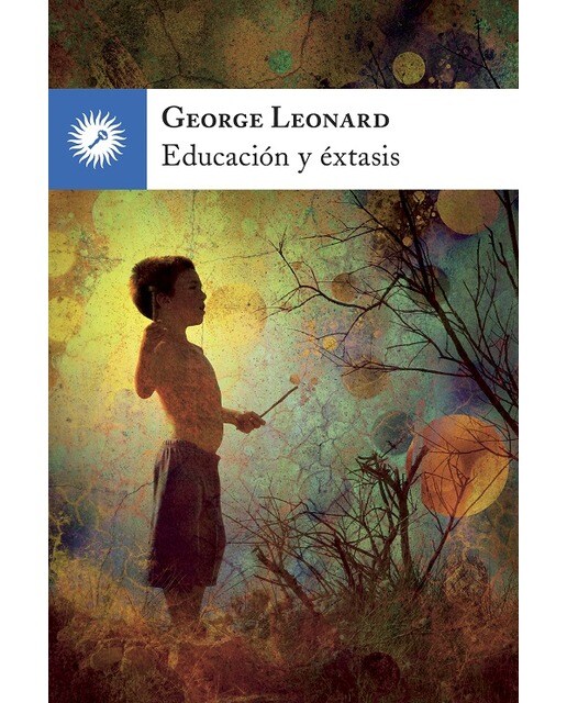Imagen 0 de Educación y éxtasis (Tapa blanda)